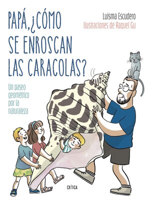 cover image of Papá, ¿cómo se enroscan las caracolas?